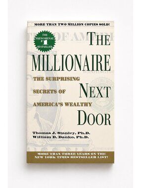 The Millionaire Next Door: The Surprising Secrets of America's Wealthy – Thomas